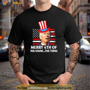 Biden Confused Merry Happy 4th Of July You Know The Thing Shirt 3