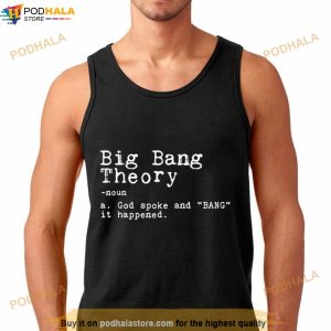 Big Bang Theory God Spoke And Bang It Happened Shirt