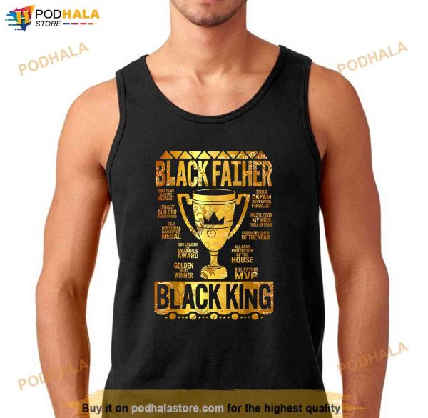 Black Father King Fathers Day Dad Matter Husband Dope Leader Shirt