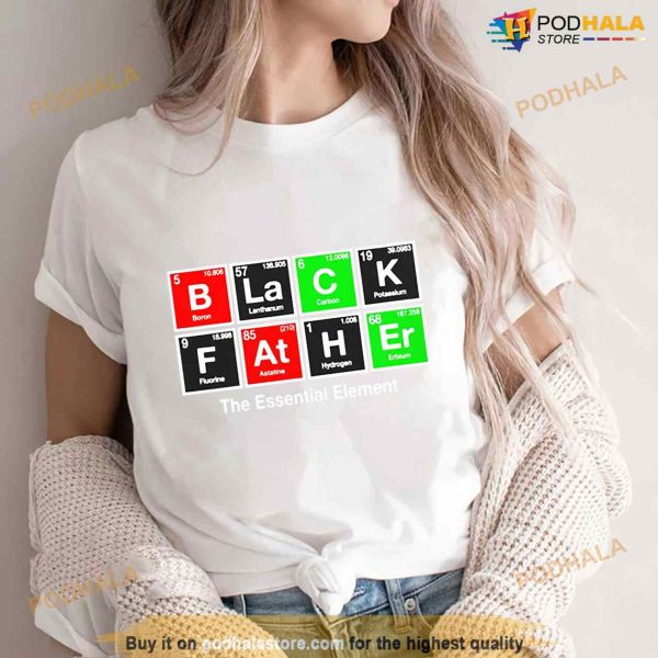 Black Father The Essential Element Shirt
