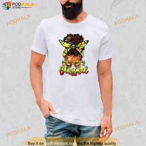 Black History Blessed Afro Black Women Messy Bun Juneteenth Shirt 2