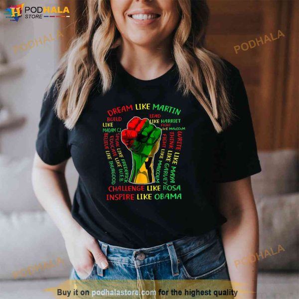 Black History Leaders Fist Hand Juneteenth African American Shirt