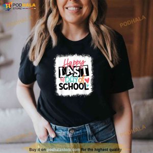 Bleached Happy Last Day Of School Teacher Student Graduation Shirt 3