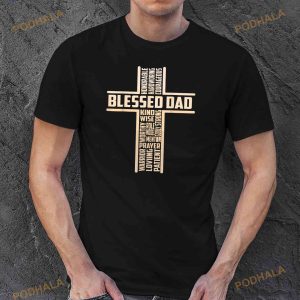 Blessed Dad Fathers Day Cross Christian Papa Pop Husband Shirt 3