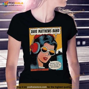 Bring That Dave Matthews Band Shirt 2