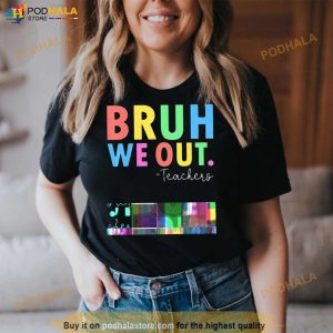 Bruh We Out Teachers Summer Last Day Of School Shirt 2