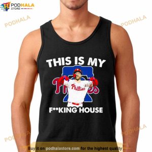 Bryce Harper MVP Philadelphia Phillies this is my fucking house Shirt