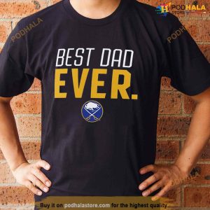Buffalo Sabres Best Dad Ever Logo Father’s Day T Shirt