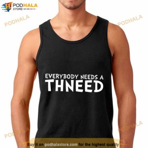 Buy My Thneed The Onceler Shirt