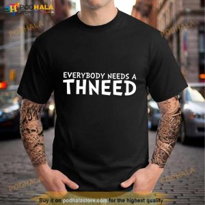 Buy My Thneed The Onceler Shirt 3