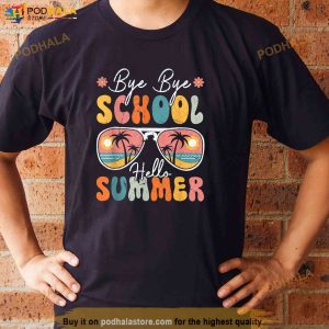 Bye Bye School Hello Pool Happy Last Day Of School Summer Shirt 2