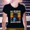 Cat I Read Banned Books Funny Bookworms Reading Book Shirt