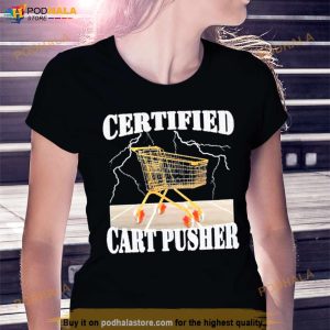 Certified Cart Pusher Shirt 2