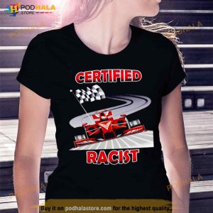 Certified Racist Shirt 2 1