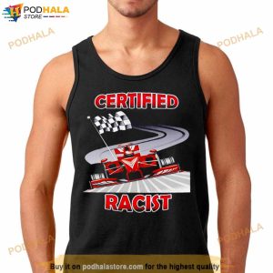 Certified Racist Shirt 3 1
