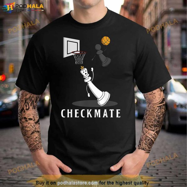 Checkmate Funny Chess Pawn Defeat King In Basketball Style T Shirt