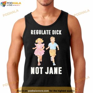 Children Regulate Dick Not Jane Shirt