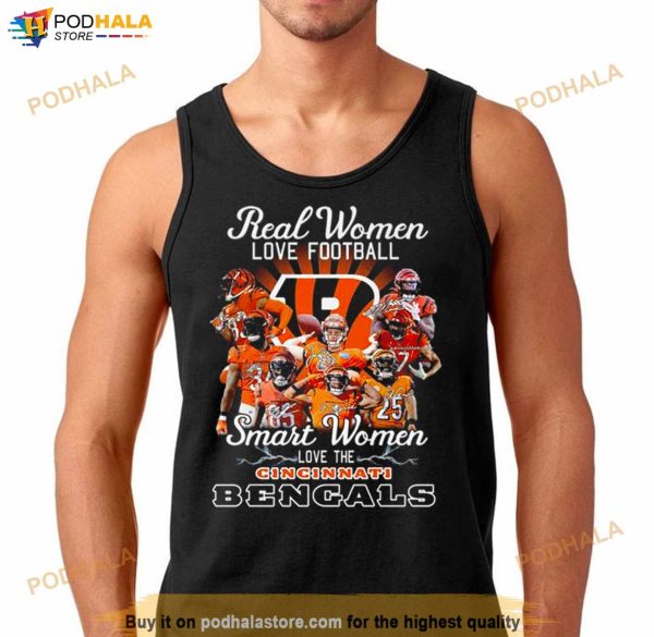 Cincinnati Bengals Real Women Love Baseball Smart Women Love The Cincinnati Bengals Signatures 2023 Shirt