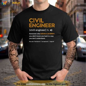 Civil Engineer Funny Definition Engineering Shirt, Fathers Day Gift