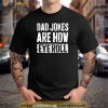 Dad Jokes Are How Eye Roll Funny Dad Gift Daddy Pun Joke Shirt, Fathers Day Gift