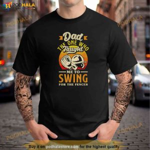 Dad Swing For The Fences Fathers Day Baseball Shirt 3
