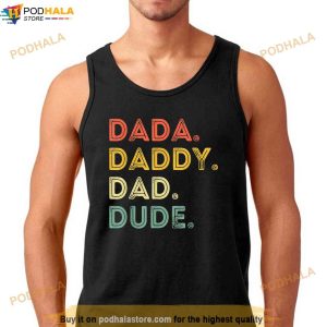Dada Daddy Dad Dude Fathers Day Evolution Of Fathers Gift Shirt 3