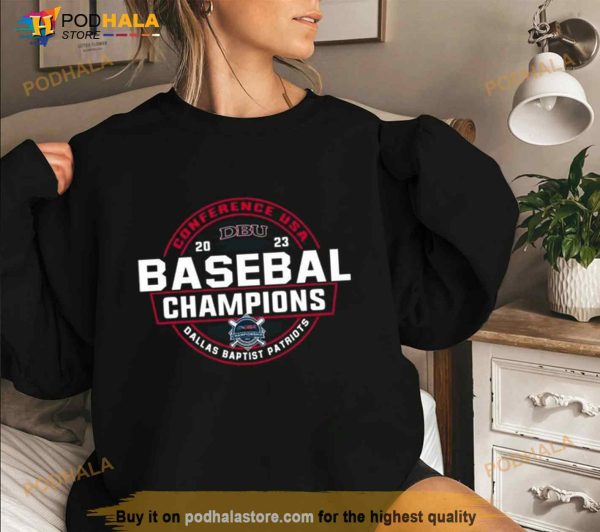 Dallas Baptist Patriots 2023 Conference USA Baseball Tournament Champions Shirt