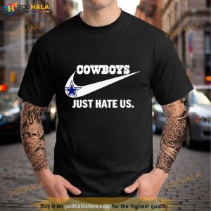 Dallas Cowboys Just Hate Us Nike Logo Shirt 3