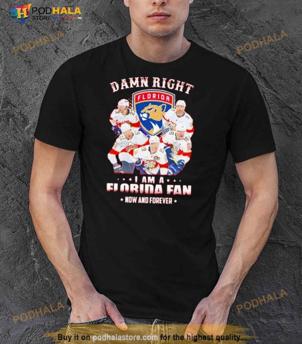 Damn right I am a Florida fan now and forever signatures Shirt