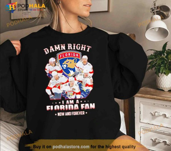 Damn right I am a Florida fan now and forever signatures Shirt