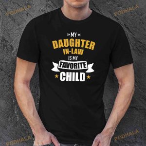Daughterinlaw favorite child of FatherinLaw Shirt