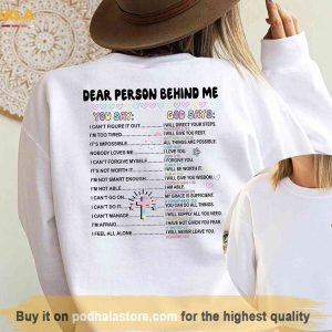 Dear Person Behind Me Sweatshirt, Word of God Christian Shirt, Bible Verse