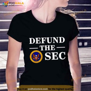Defund The Sec Shirt 3