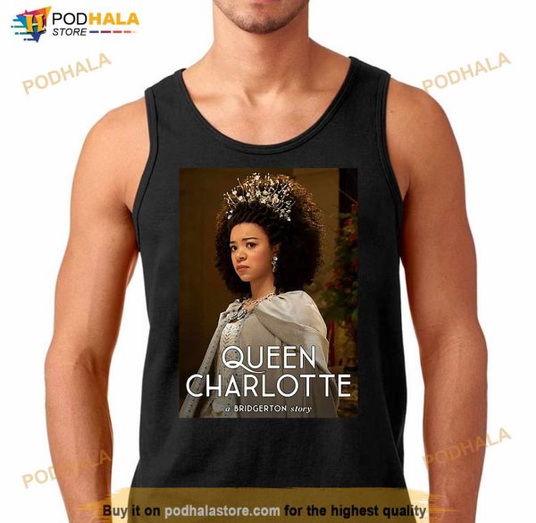 Design Nice queen Charlotte A Bridgerton Story T Shirt