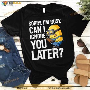 Despicable Me Minions Can I Ignore You Later Graphic T Shirt T Shirt 3