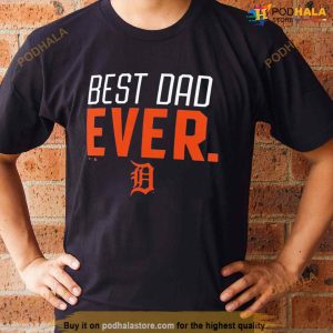 Detroit Tigers Best Dad Ever Logo Father’s Day T Shirt