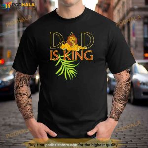 Disney The Lion King Dad Is King Mufasa Simba Fathers Day Shirt 2