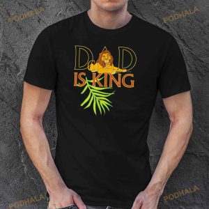 Disney The Lion King Dad Is King Mufasa Simba Fathers Day Shirt 3