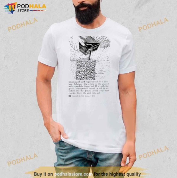 Disposing Of Used Engine Oil Shirt
