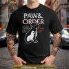 Dog And Cat Paw And Order Special Treats Unit Shirt