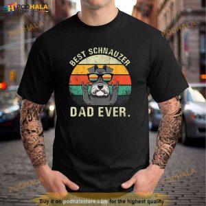 Dog Vintage Best Schnauzer Dad Ever Shirt Fathers Day Gifts Shirt 2