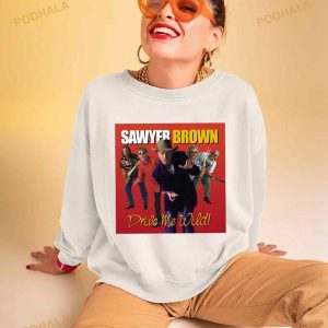 Drive Me Wild Sawyer Brown Shirt