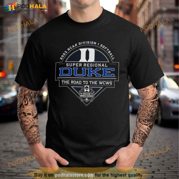 Duke Blue Devils 2023 NCAA Division I Softball Super Regional Shirt