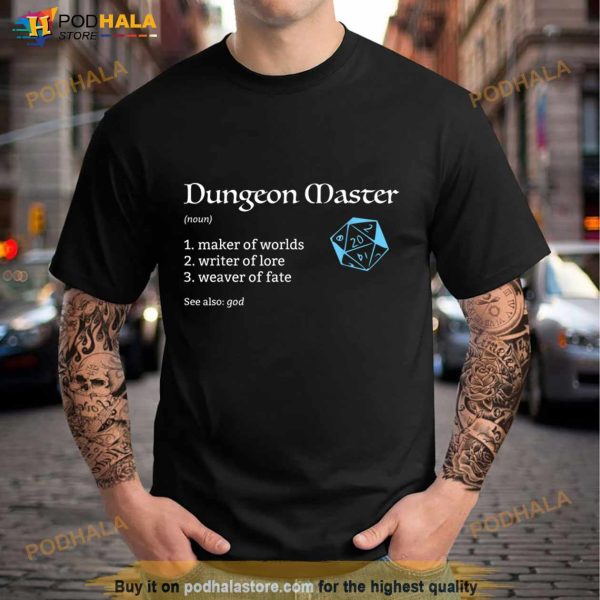 Dungeon and Master (DM) Definition Dungeons and RPG Dragons T Shirt