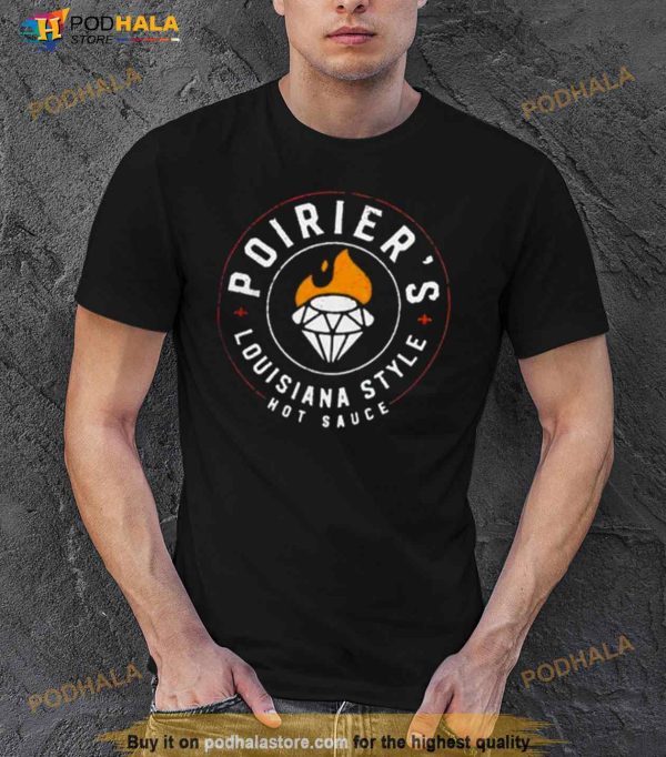 Dustin Poirier Louisiana Style Hot Sauce Shirt