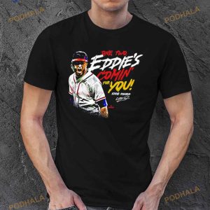 Eddie Rosario One Two Eddie's Comin' For You Atlanta Shirt 3