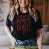 Emmanuel Don’t Do It Shirt