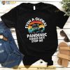 Even A Global Pandemic Could Not Stop Me Graduation Day 2023 Shirt