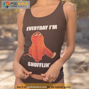 Everyday I'm Snufflin' Shirt 2