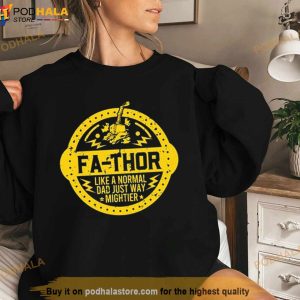 Fa Thor Like A Normal Dad Just Way Mightier Shirt 2
